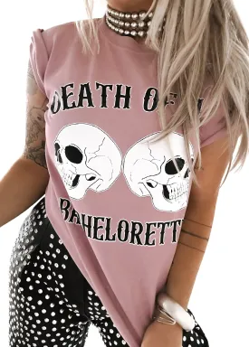 DEATH OF A BACHELORETTE SIDE SLIT TEE